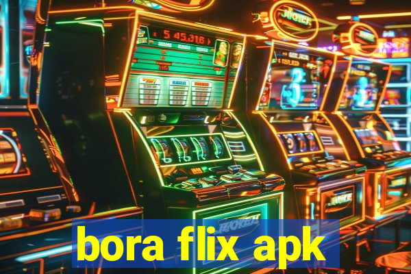 bora flix apk